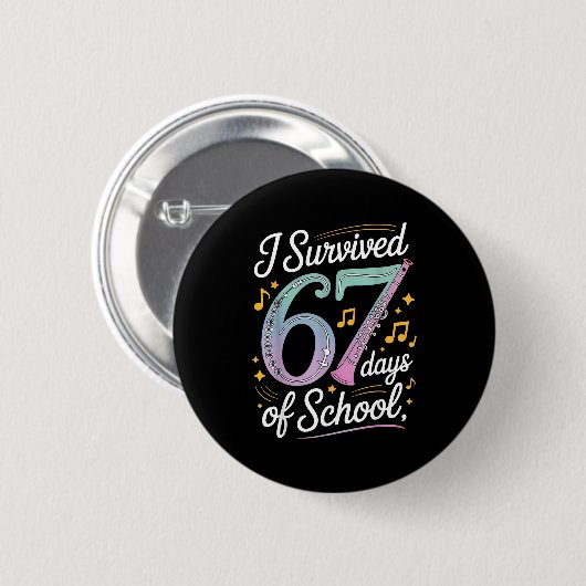 I Survived 67 Days Of School - Teachers Students M Button (Vorne & Hinten)