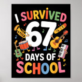 I Survived 67 Days Of School - Teachers Students M Poster (Vorne)
