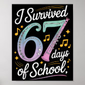 I Survived 67 Days Of School - Teachers Students M Poster (Vorne)