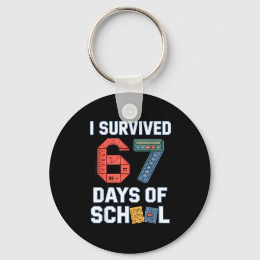 I Survived 67 Days Of School - Teachers Students M Schlüsselanhänger (Vorderseite)