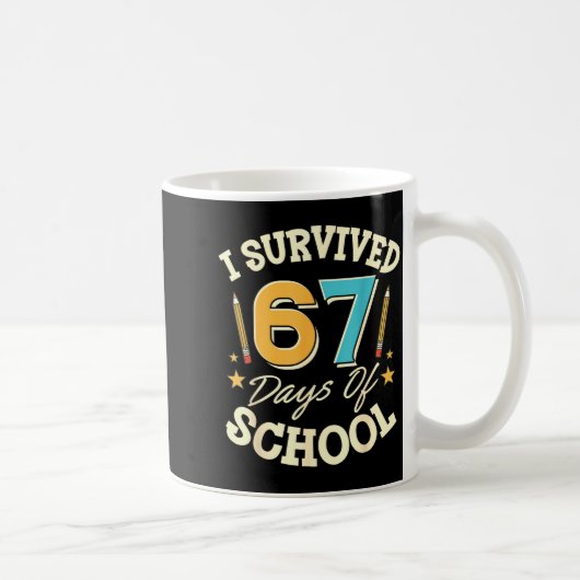 I Survived 67 Days Of School Teachers Students Mem Kaffeetasse (Rechts)