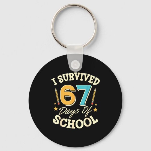 I Survived 67 Days Of School Teachers Students Mem Schlüsselanhänger (Vorderseite)