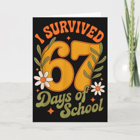 I Survived 67 Days Of School Teachers Students Ret Karte (Vorderseite)