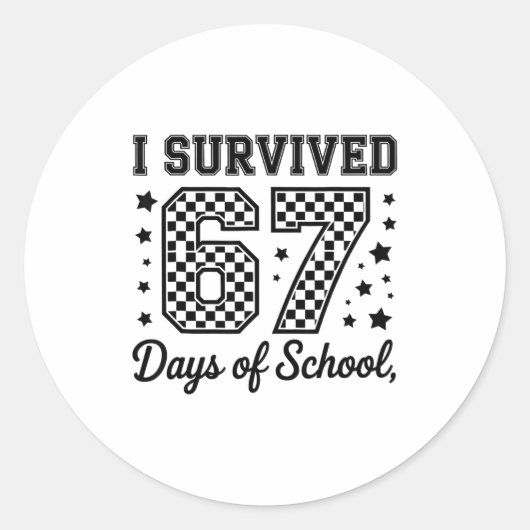 I Survived 67 Days Of School Teachers Students Runder Aufkleber (Vorderseite)