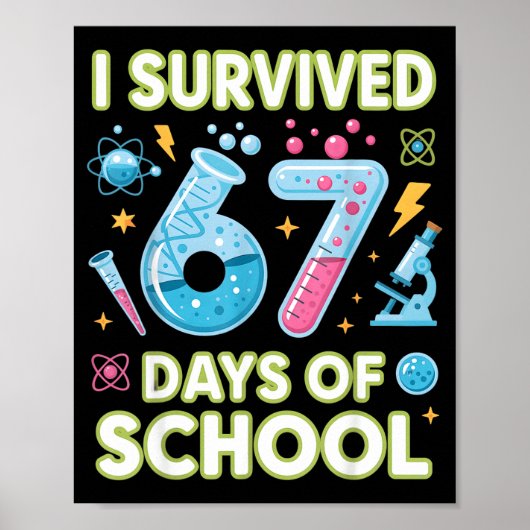 I Survived 67 Days Of School - Teachers Students S Poster (Vorne)