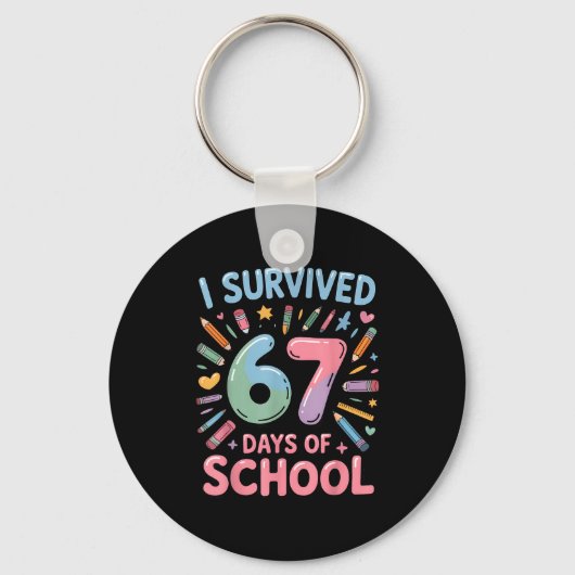 I Survived 67 Days Of School - Teachers Students S Schlüsselanhänger (Vorderseite)
