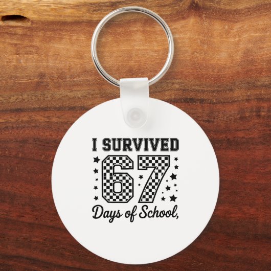 I Survived 67 Days Of School Teachers Students Schlüsselanhänger (Vorderseite)