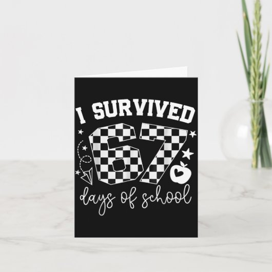 I Survived 67 Days Of School Teachers Students Six Karte (Vorderseite)