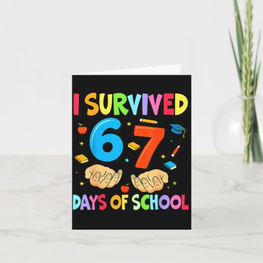 I Survived 67 Days Of School Teachers Students Six Karte (Vorderseite)