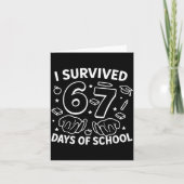 I Survived 67 Days Of School Teachers Students Six Karte (Vorderseite)