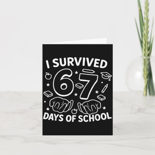 I Survived 67 Days Of School Teachers Students Six Karte (Vorderseite)