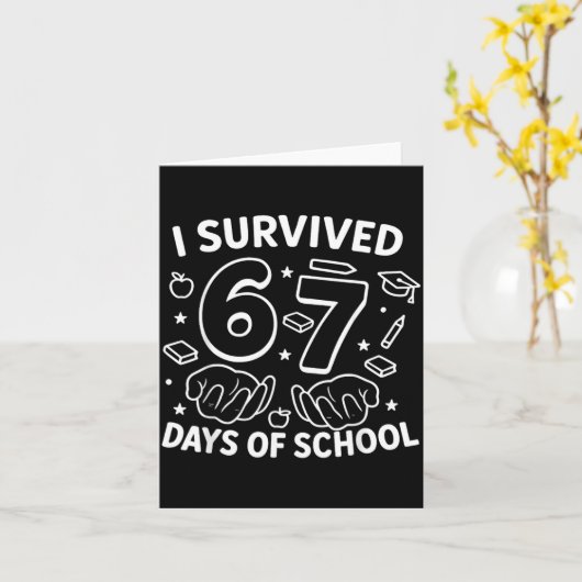 I Survived 67 Days Of School Teachers Students Six Karte (Gelbe Blume)