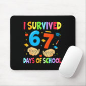I Survived 67 Days Of School Teachers Students Six Mousepad (Mit Mouse)