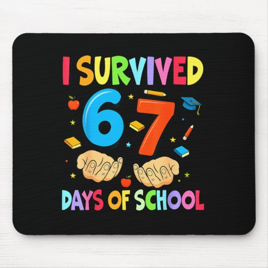 I Survived 67 Days Of School Teachers Students Six Mousepad (Vorne)