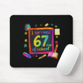 I Survived 67 Days Of School Teachers Students Six Mousepad (Mit Mouse)