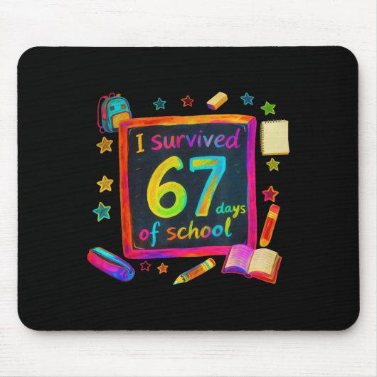 I Survived 67 Days Of School Teachers Students Six Mousepad (Vorne)