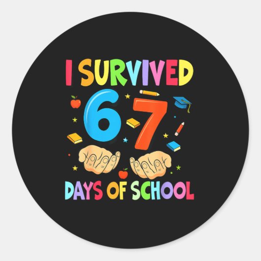 I Survived 67 Days Of School Teachers Students Six Runder Aufkleber (Vorderseite)