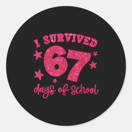 I Survived 67 Days Of School Teachers Students Six Runder Aufkleber (Vorderseite)