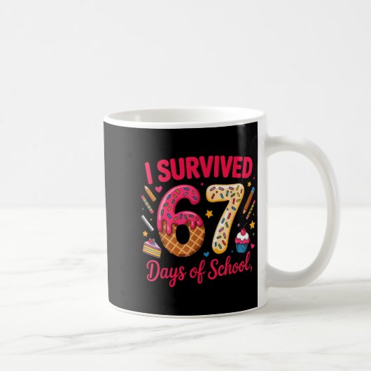 I Survived 67 Days Of School Teachers Students Tee Kaffeetasse (Rechts)