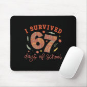 I Survived 67 Days Of School Teachers Students Wom Mousepad (Mit Mouse)