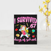 I Survived 67 Days Of School Unicorn Dabbing Teach Karte (Gelbe Blume)