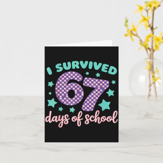 I Survived 67 Days Of School Varwave 6-7  Karte (Gelbe Blume)