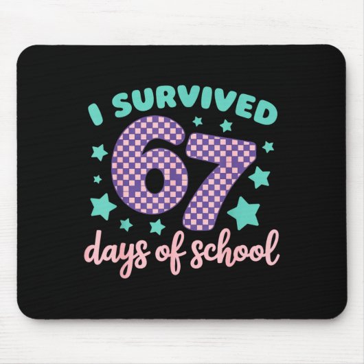 I Survived 67 Days Of School Varwave 6-7 Mousepad (Vorne)