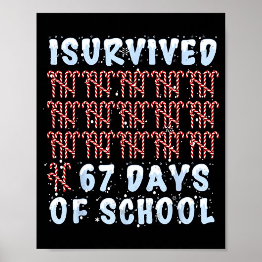 I Survived 67 Days Of School Xmas Candy Cane Tally Poster (Vorne)