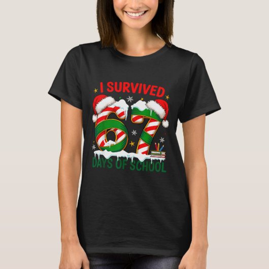 I Survived 67 Days School Christmas Meme 100th Day T-Shirt (Vorderseite)