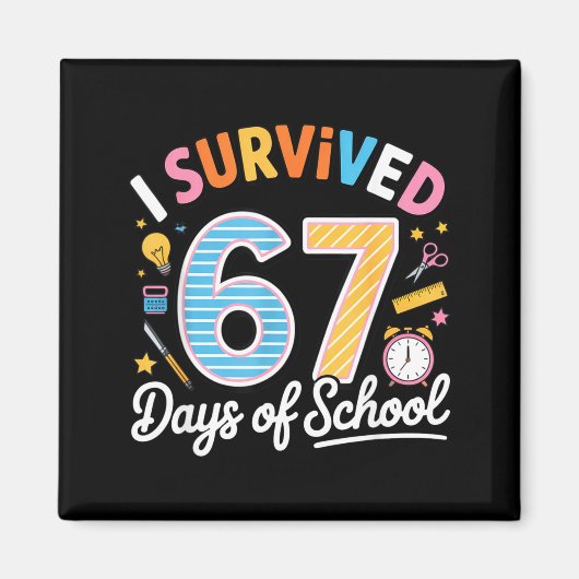 I Survived 67 Days School Funny Six Seven Meme Tea Magnet (Vorne)