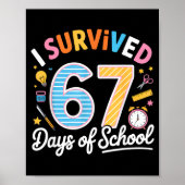 I Survived 67 Days School Funny Six Seven Meme Tea Poster (Vorne)