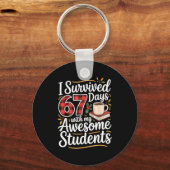 I Survived 67 Days With My Awesome Student Teacher Schlüsselanhänger (Vorderseite)