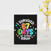 I Survived 67 Six Seven Days Of School Bruh Teache Karte (Gelbe Blume)