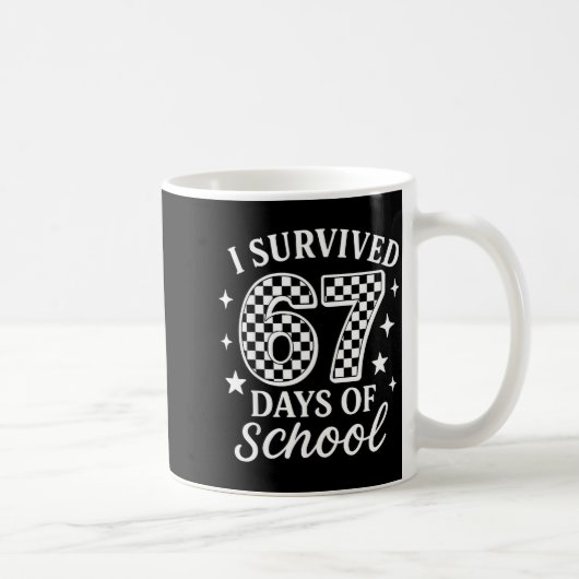 I Survived 67 Six Seven Days Of School Checkered B Kaffeetasse (Rechts)