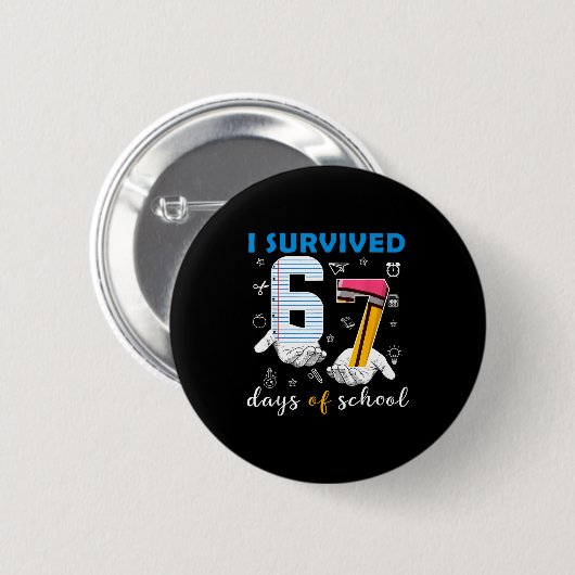 I Survived 67 Six Seven Days Of School Teacher Han Button (Vorne & Hinten)