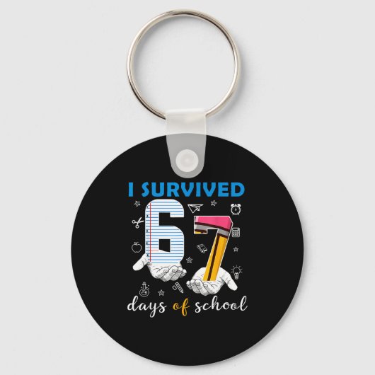 I Survived 67 Six Seven Days Of School Teacher Han Schlüsselanhänger (Vorderseite)