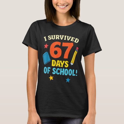 I Survived 67 Six Seven Days Of School Teachers Bo T-Shirt (Vorderseite)