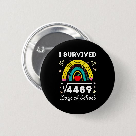 I Survived 67 Square Root Days Of School Funny Mem Button (Vorne & Hinten)