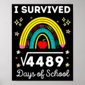I Survived 67 Square Root Days Of School Funny Mem Poster (Vorne)