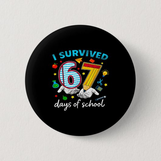 I Survived 67th Day Of School Six Seven Kids Button (Vorderseite)