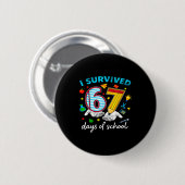 I Survived 67th Day Of School Six Seven Kids Button (Vorne & Hinten)