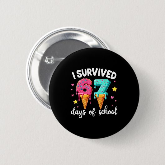 I Survived 67th Days School Drip Ice Cream Funny 6 Button (Vorne & Hinten)