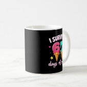 I Survived 67th Days School Drip Ice Cream Funny 6 Kaffeetasse (VorderseiteRechts)