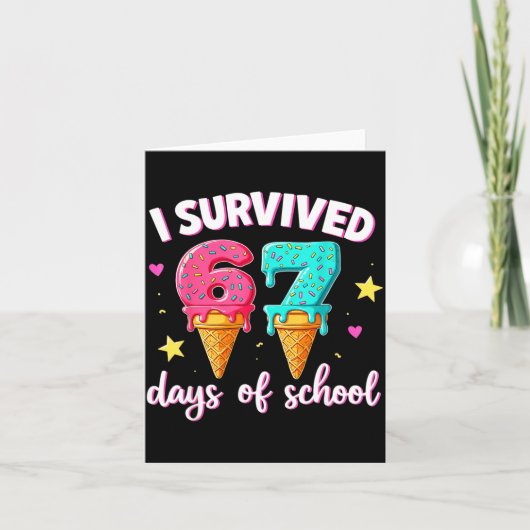 I Survived 67th Days School Drip Ice Cream Funny 6 Karte (Vorderseite)