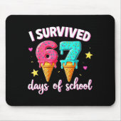 I Survived 67th Days School Drip Ice Cream Funny 6 Mousepad (Vorne)