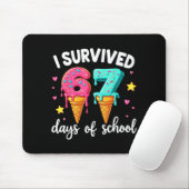I Survived 67th Days School Drip Ice Cream Funny 6 Mousepad (Mit Mouse)