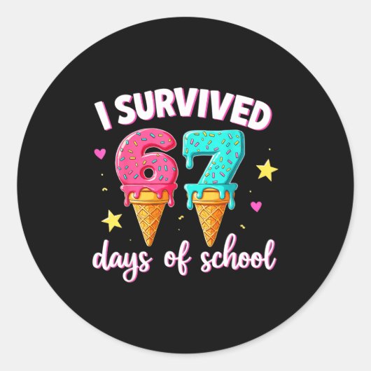I Survived 67th Days School Drip Ice Cream Funny 6 Runder Aufkleber (Vorderseite)