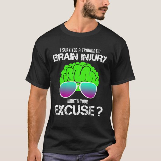 I Survived A Traumatic Brain Injury What s Your Ex T-Shirt (Vorderseite)