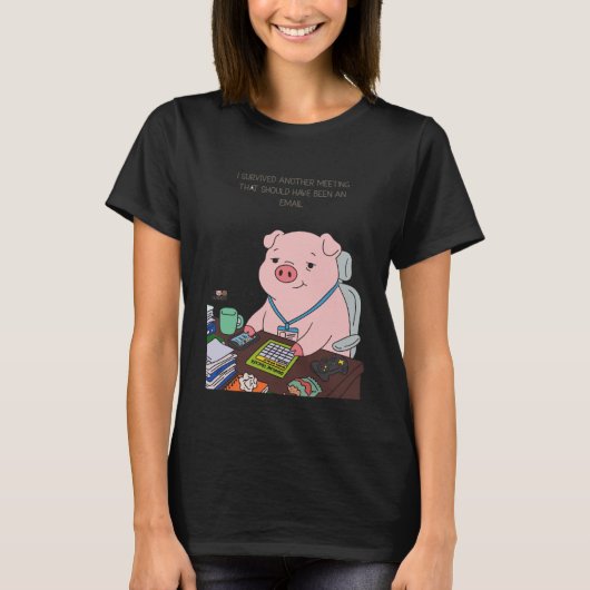 I Survived Another Meeting T-Shirt (Vorderseite)