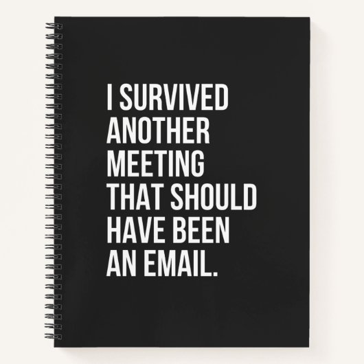 I survived another meeting that should been email notizblock (Vorderseite)
